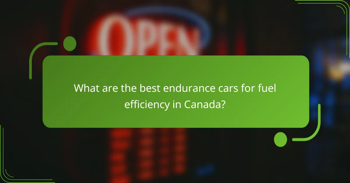 What are the best endurance cars for fuel efficiency in Canada?