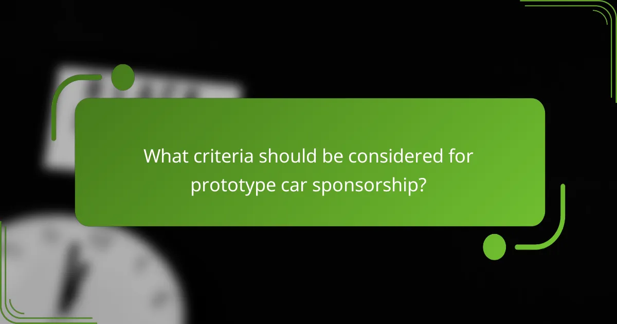 What criteria should be considered for prototype car sponsorship?